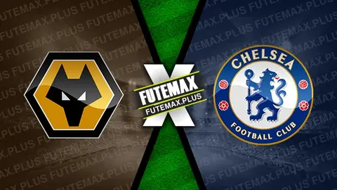 Assistir Wolverhampton x Chelsea ao vivo online 25/08/2024